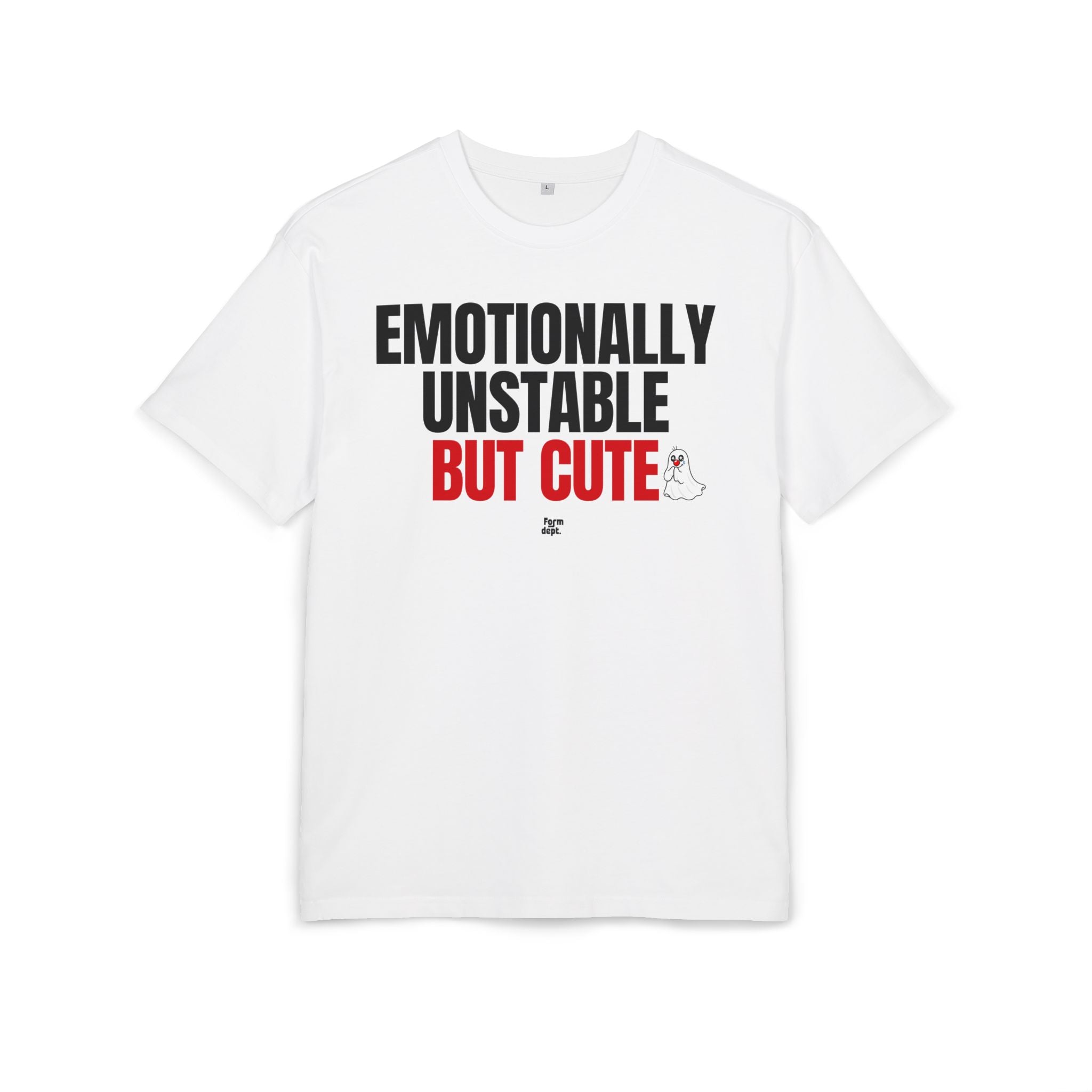 Emotionally Unstable But Cute Oversized T-Shirt