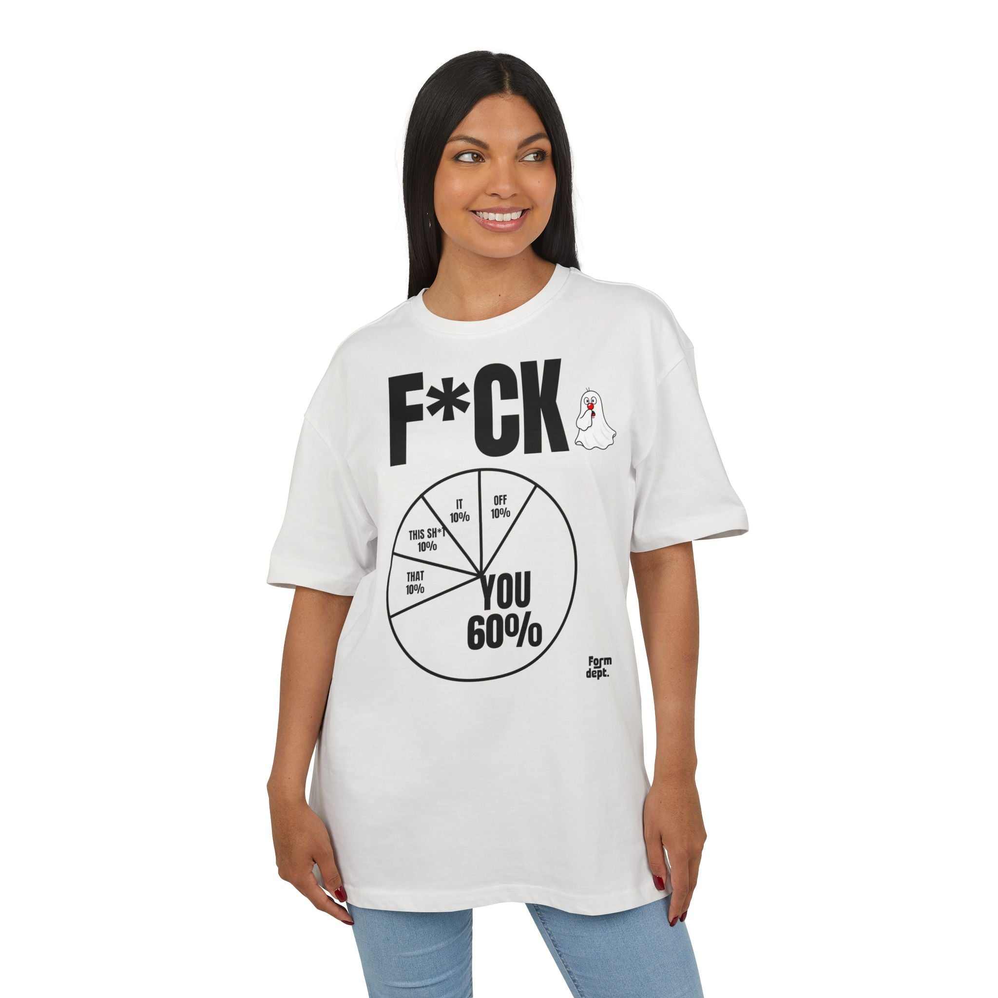 You 60% Funny F*CK Graphic Tee