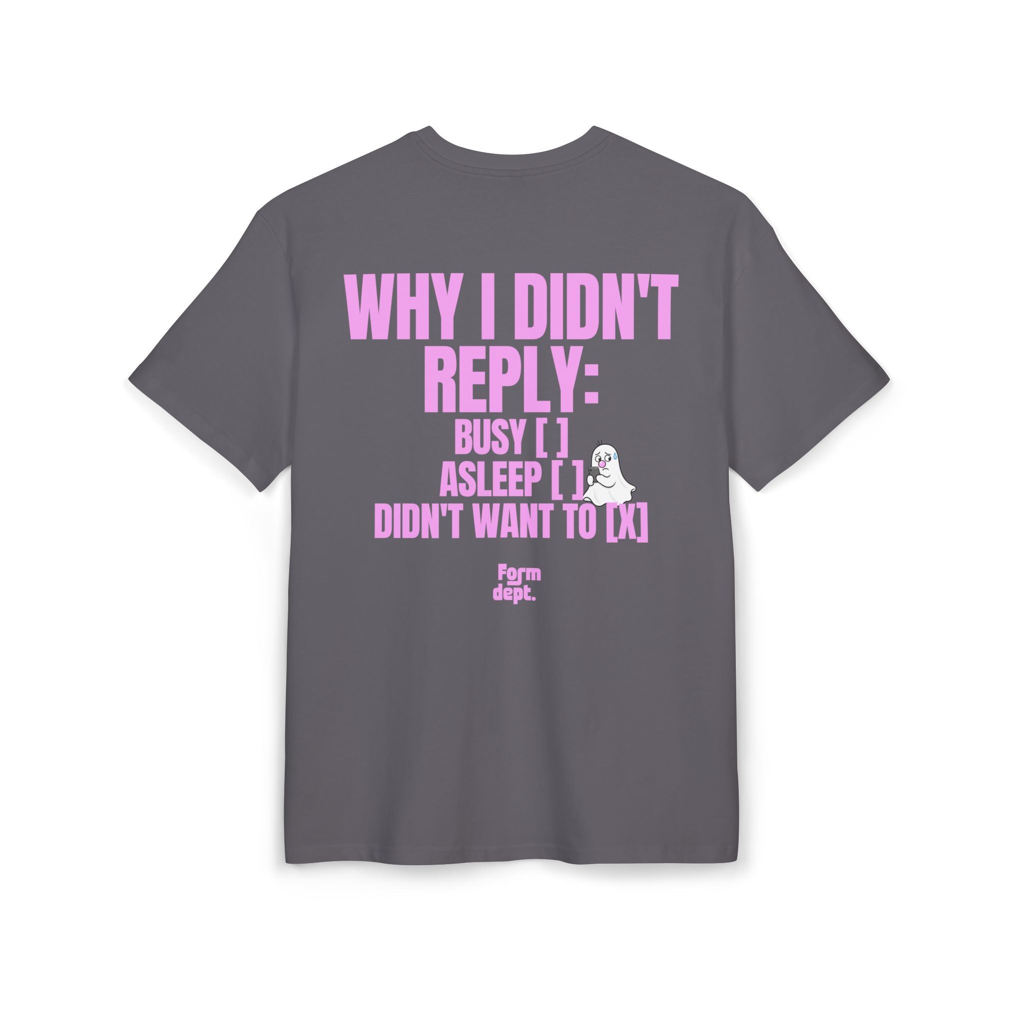 Camiseta oversize unisex «Why I Didn’t Reply» con estampado rosa – vista 5 – Form Dept.