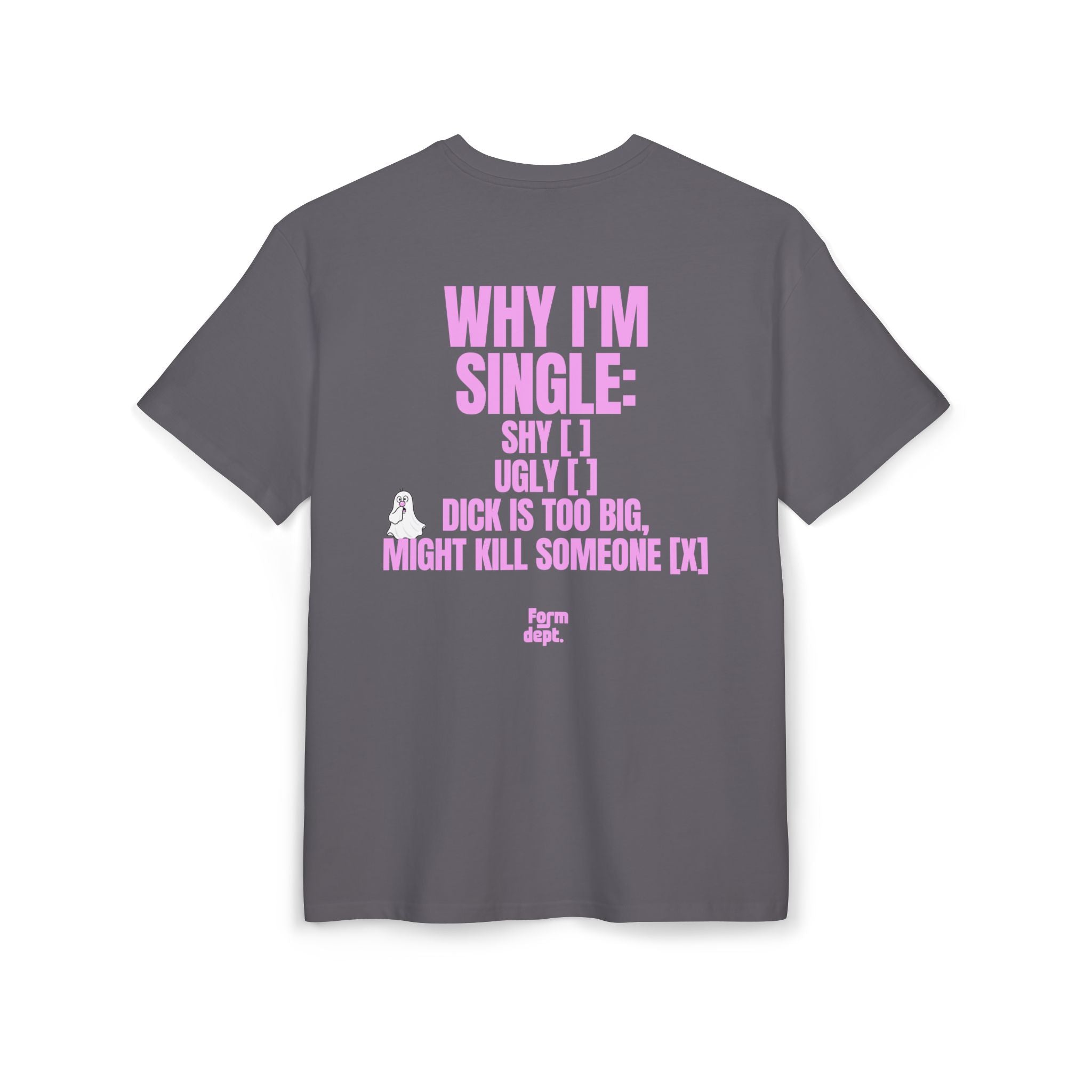Camiseta oversize unisex «Why I’m Single – Dick Is Too Big» con estampado rosa – vista 5 – Form Dept.