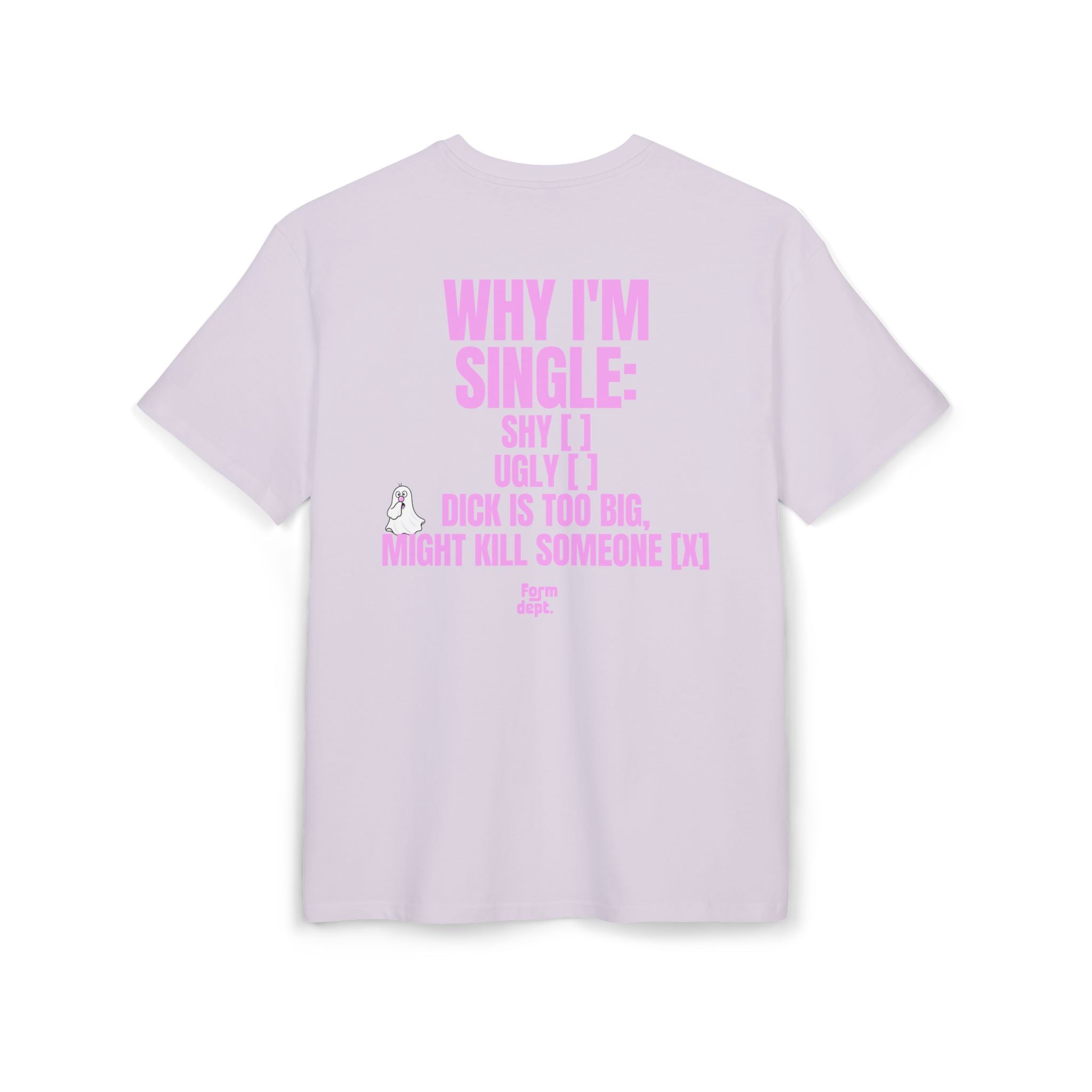 Unisex Why I’m Single Funny Oversized T-Shirt