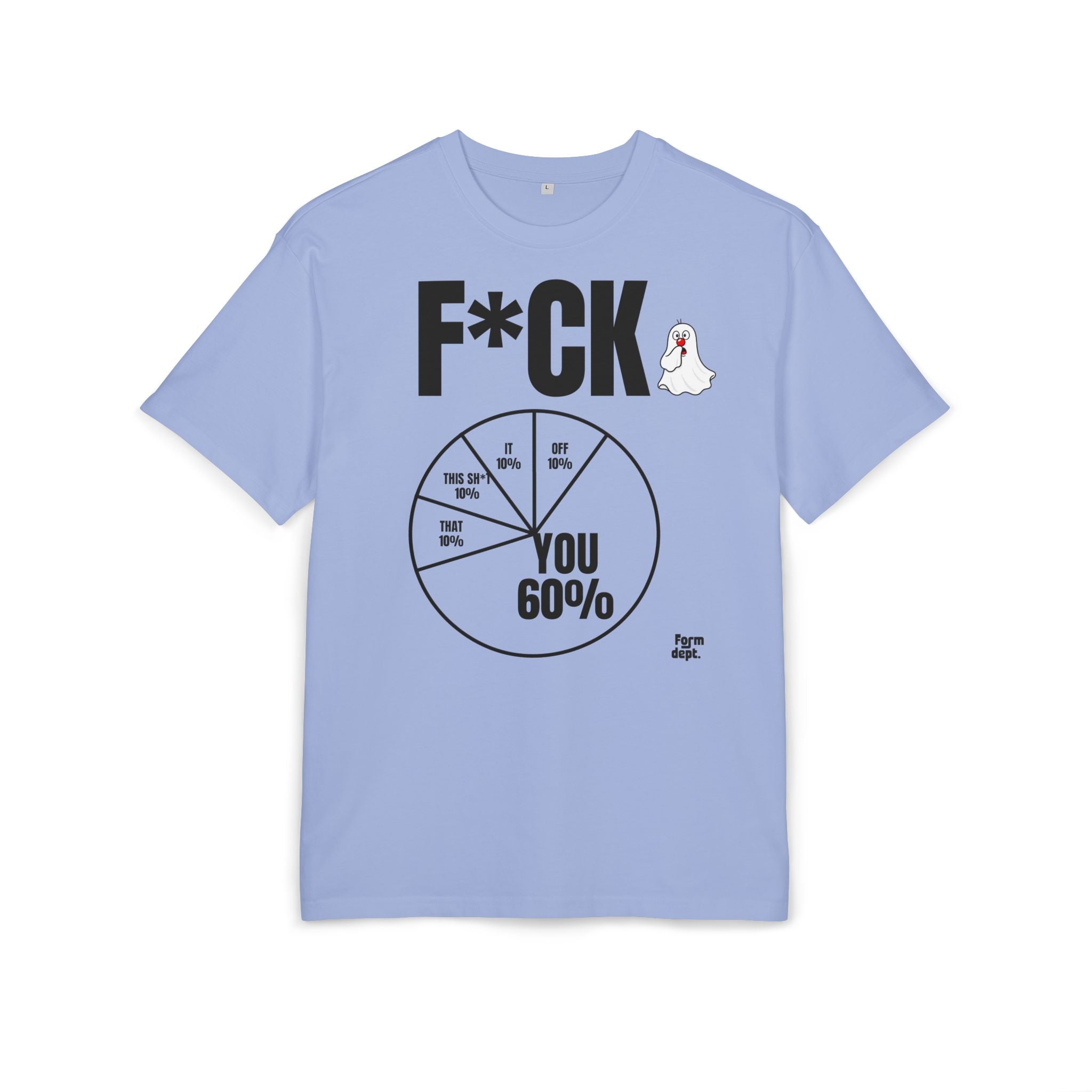 You 60% Funny F*CK Graphic Tee