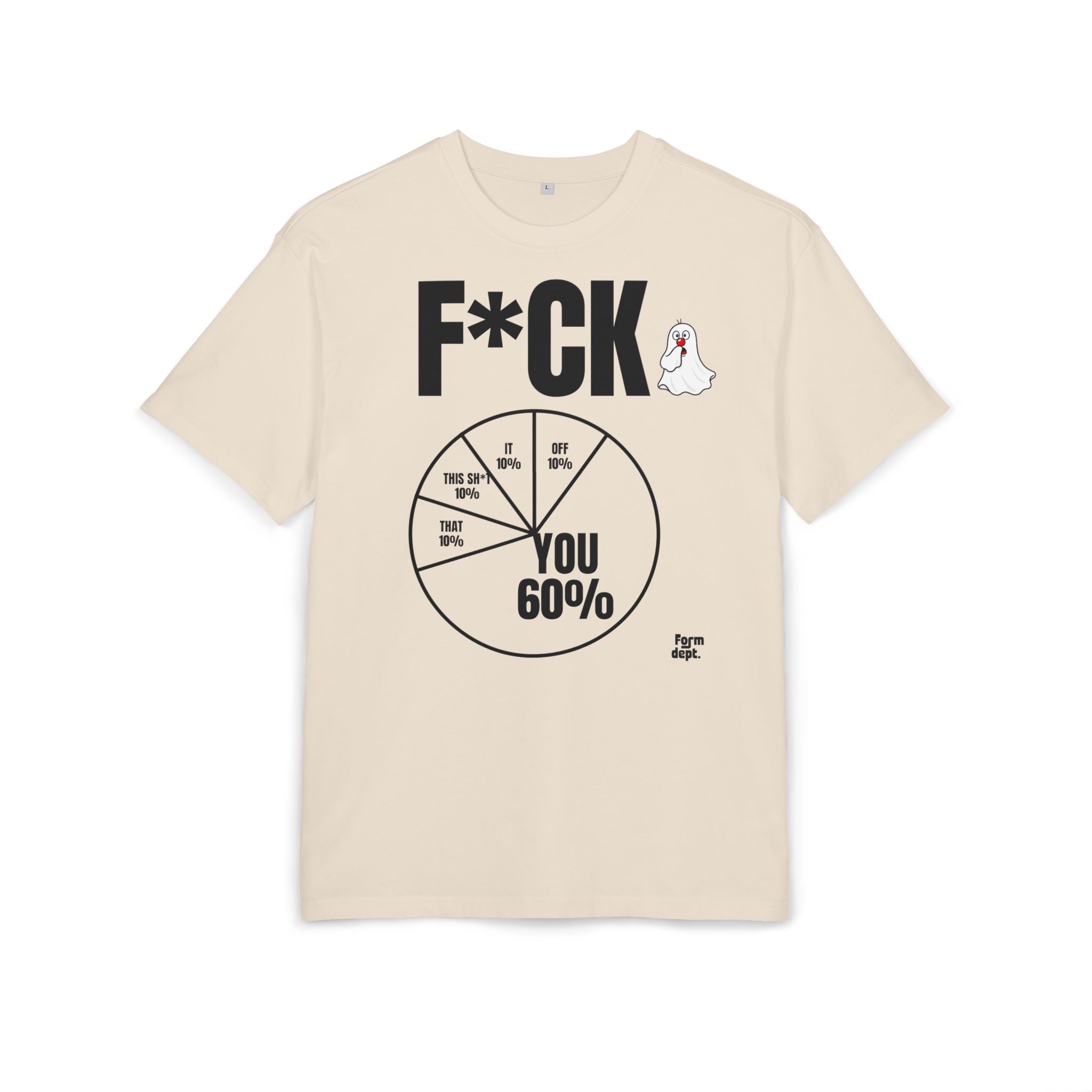 You 60% Funny F*CK Graphic Tee