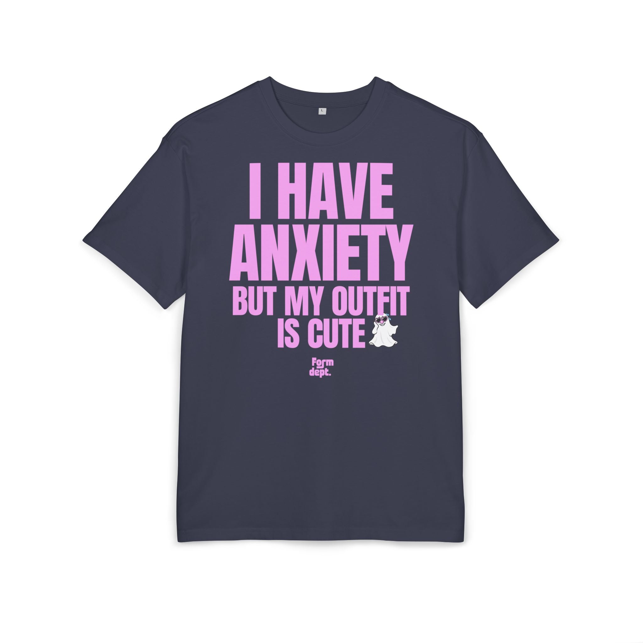 Unsiex I Have Anxiety But My Outfit Is Cute Oversized Tee Funny T-Shirt