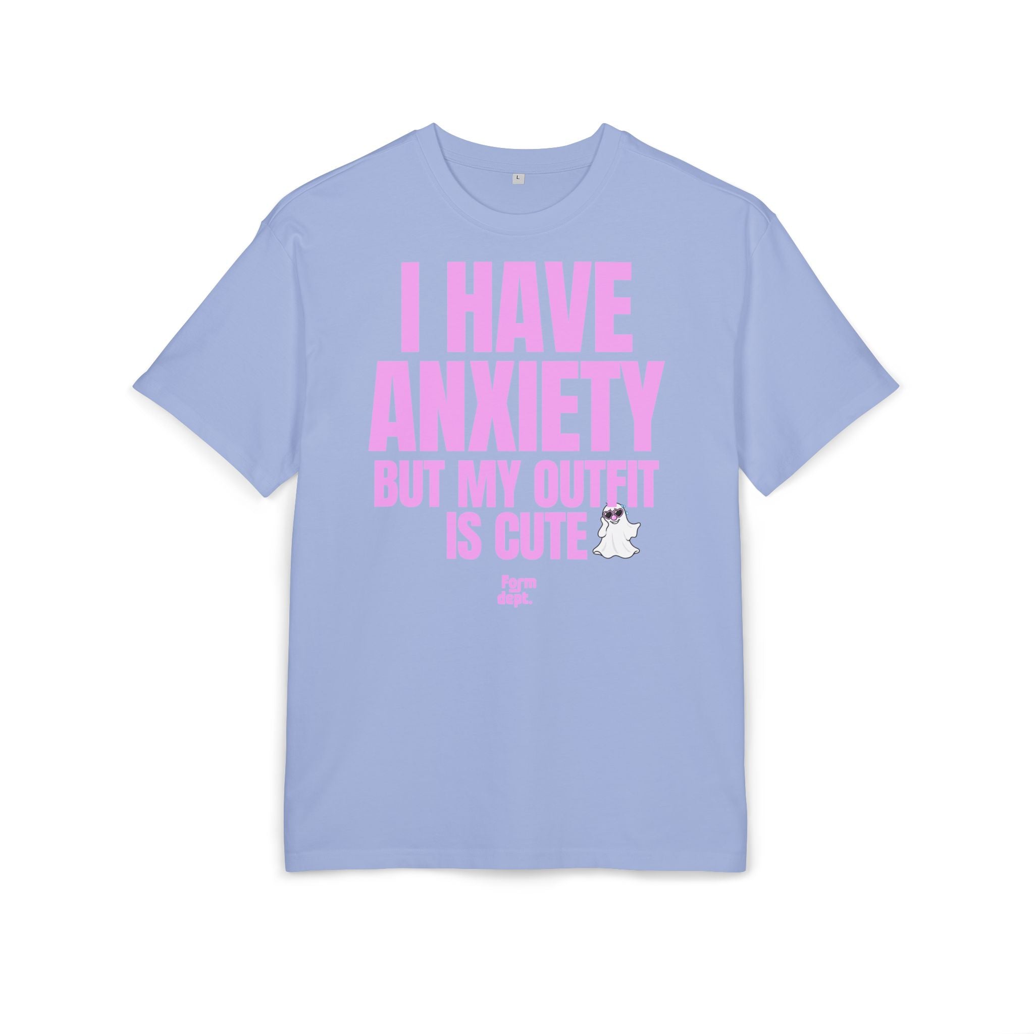 Unsiex I Have Anxiety But My Outfit Is Cute Oversized Tee Funny T-Shirt