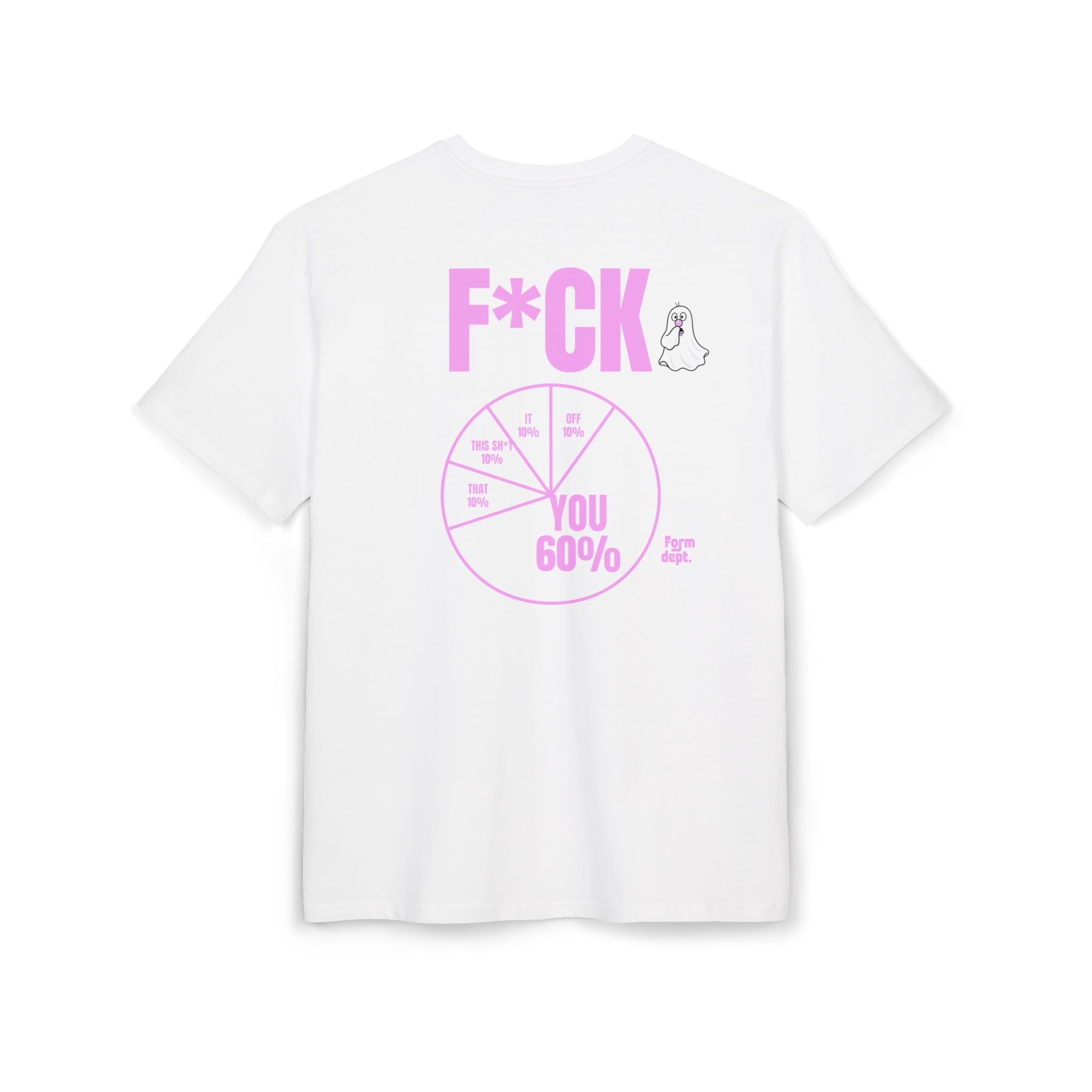 Unisex F*CK You 60% Funny T-Shirt Oversized