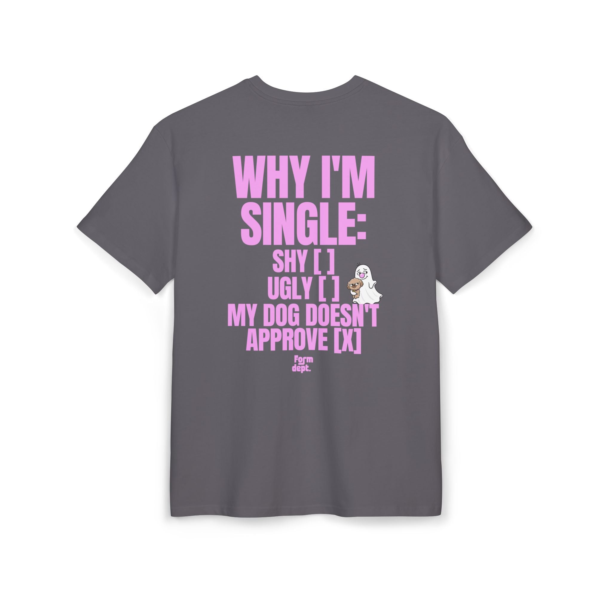 Camiseta oversize unisex «Why I’m Single – My Dog Doesn’t Approve» con estampado rosa – vista 5 – Form Dept.