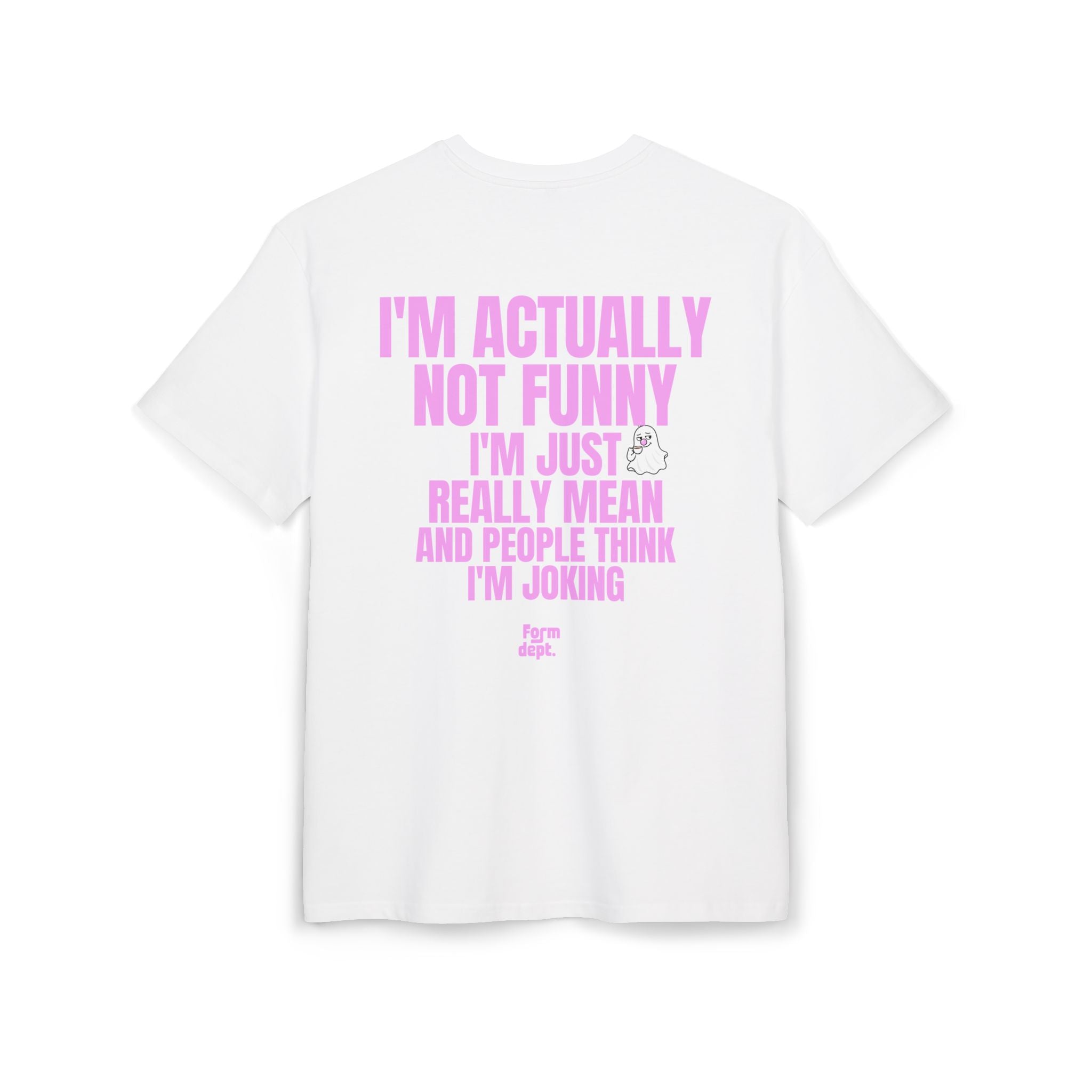 Camiseta oversize unisex «I’m Actually Not Funny, I’m Just Really Mean» con estampado rosa – vista 2 – Form Dept.