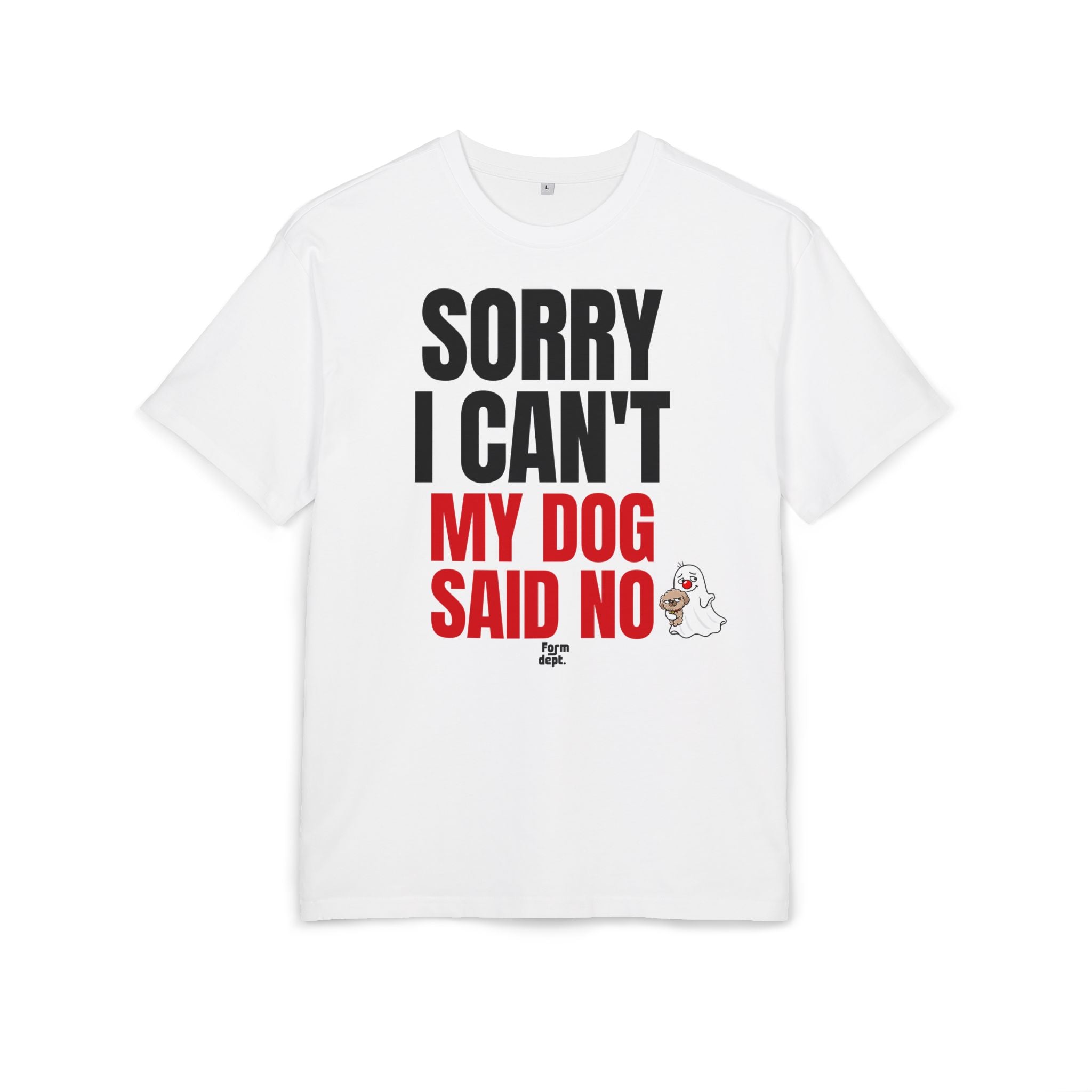 Sorry I Can’t My Dog Said No Graphic Dog Lover T-Shirt