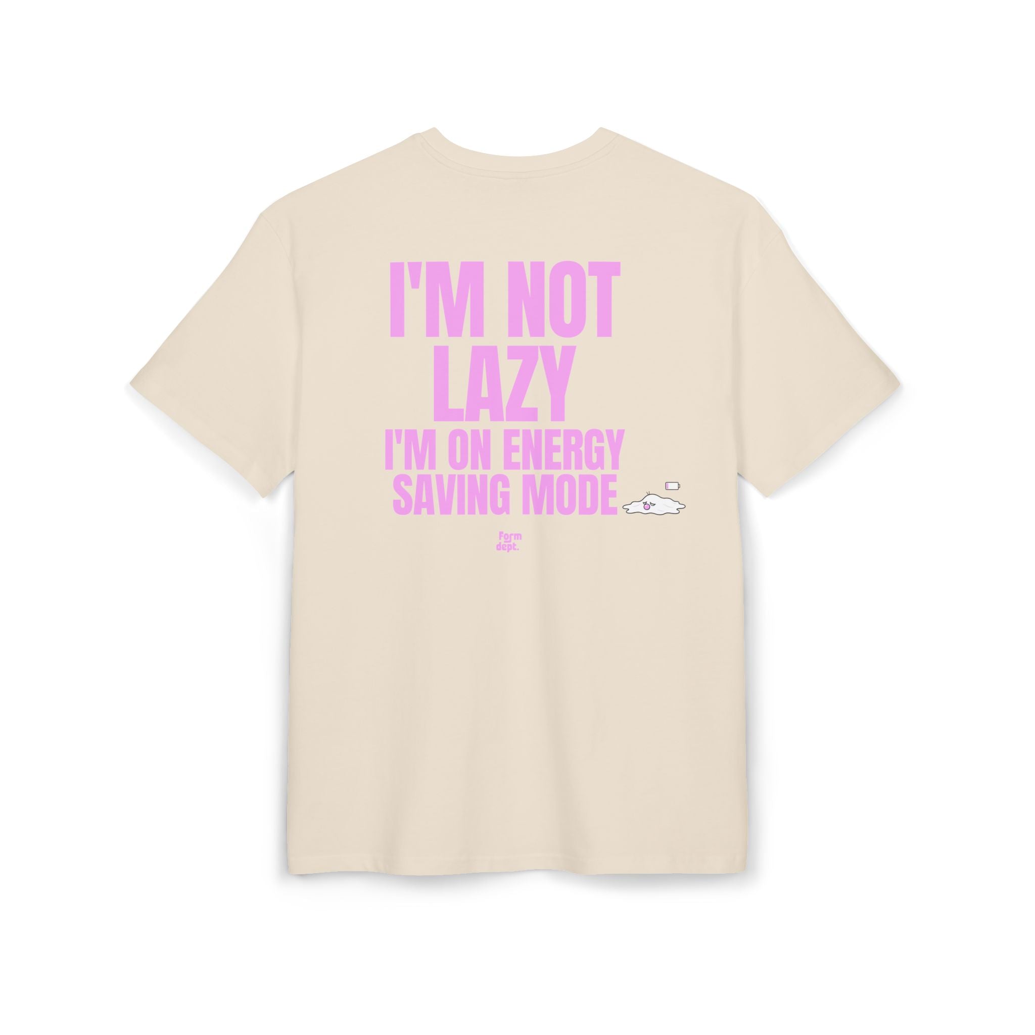 Unisex I'm Not Lazy I'm on Energy Saving Mode Funny T-Shirt Oversized