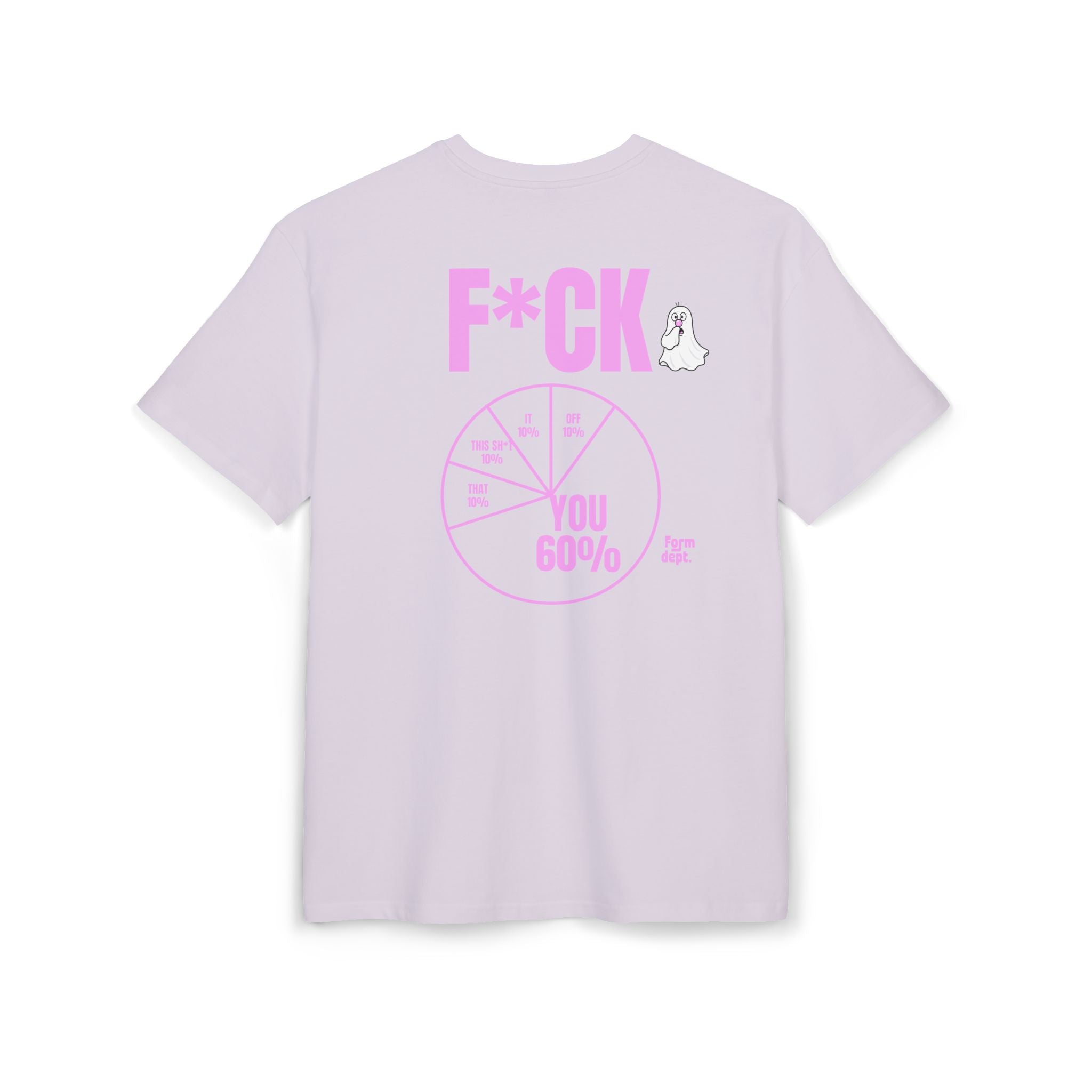 Unisex F*CK You 60% Funny T-Shirt Oversized