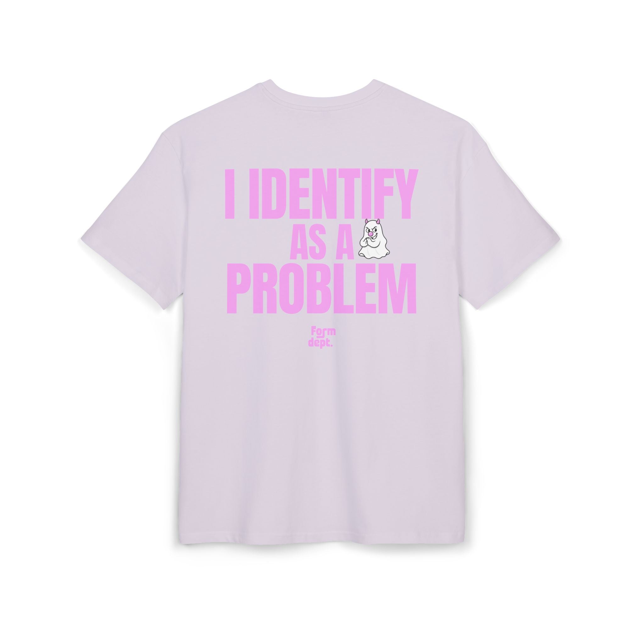 I Identify as a Problem Graphic Tee