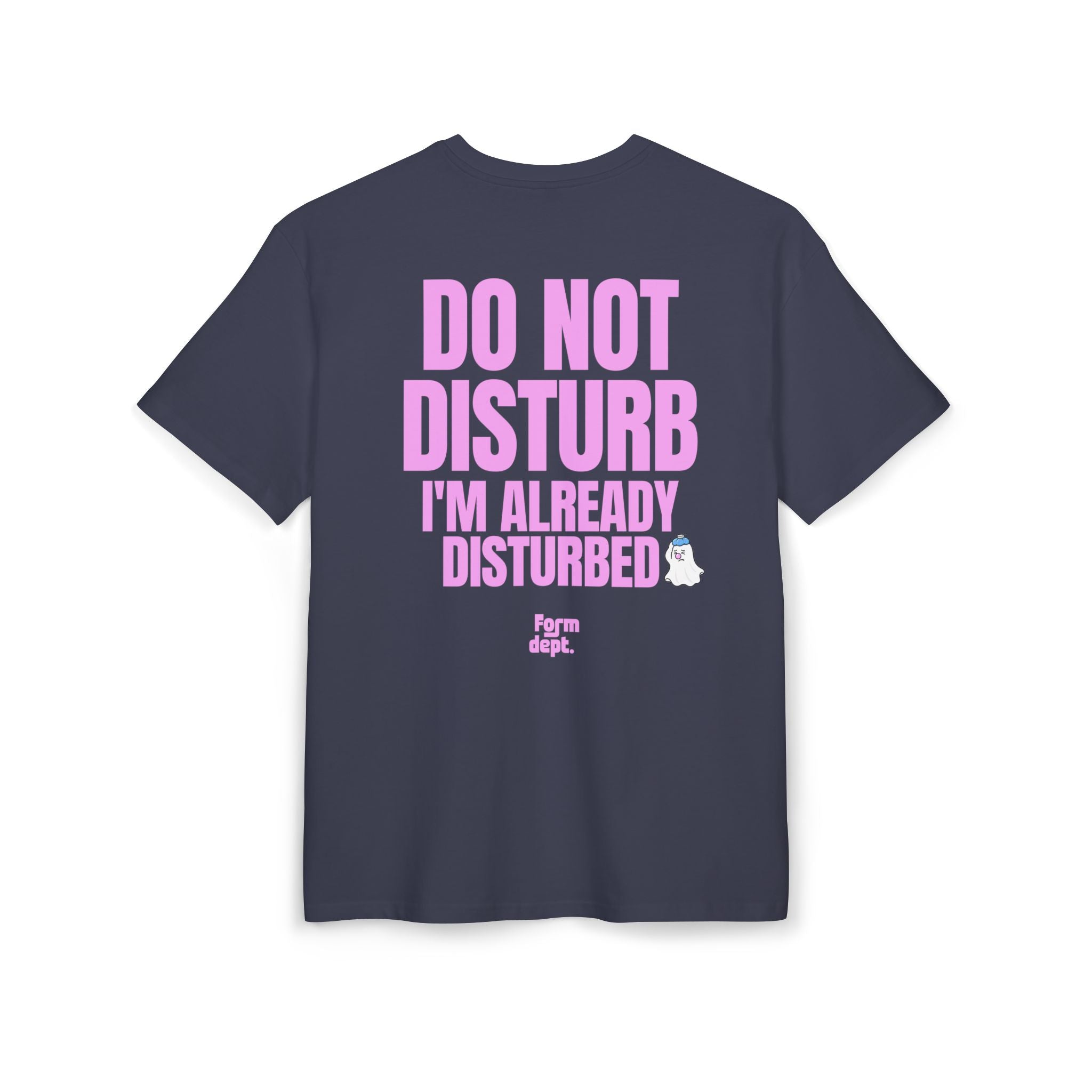 Camiseta oversize unisex «Do Not Disturb, I’m Already Disturbed» con estampado rosa – vista 4 – Form Dept.