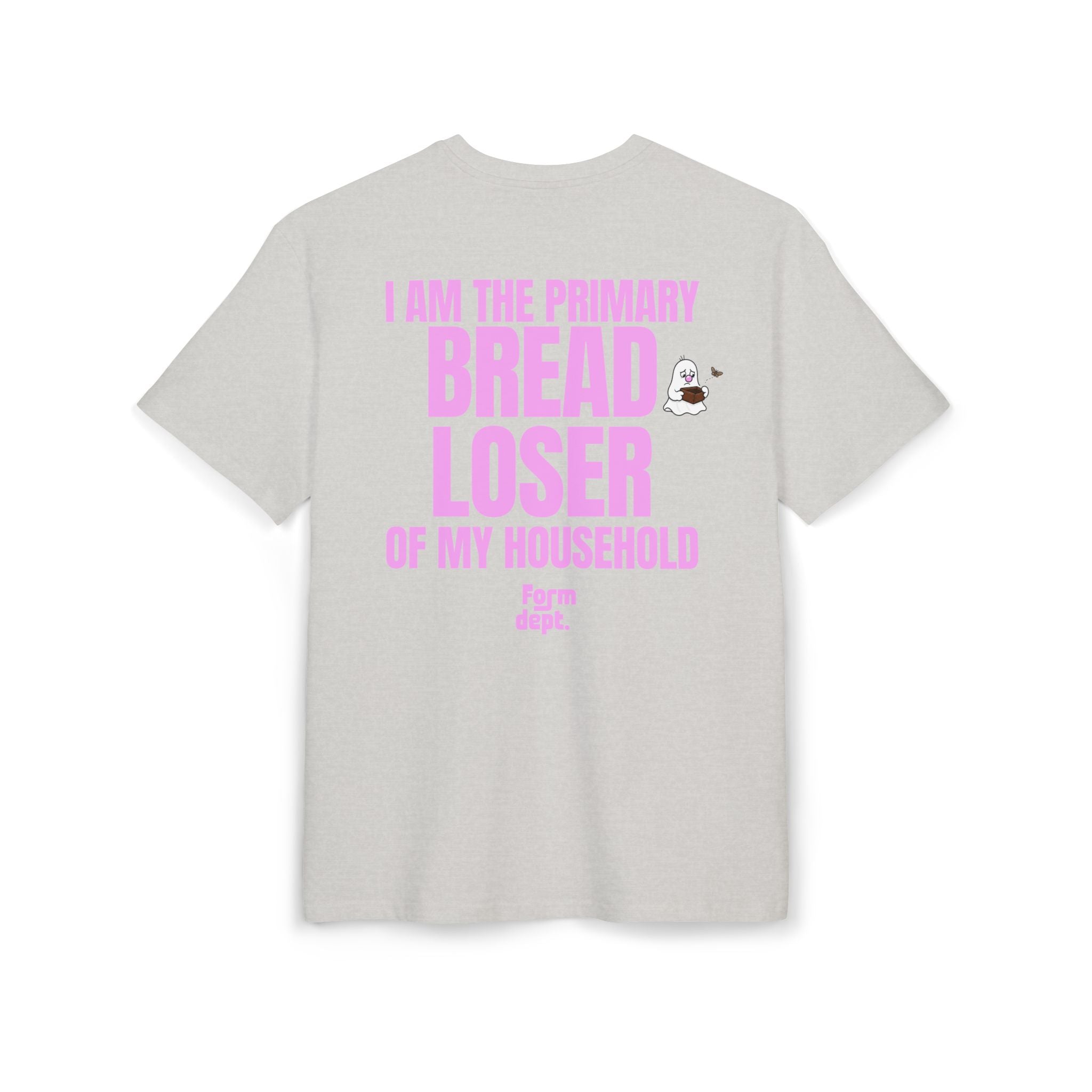 Bread Loser Graphic Tee – “I Am the Primary Bread Loser of My Household”