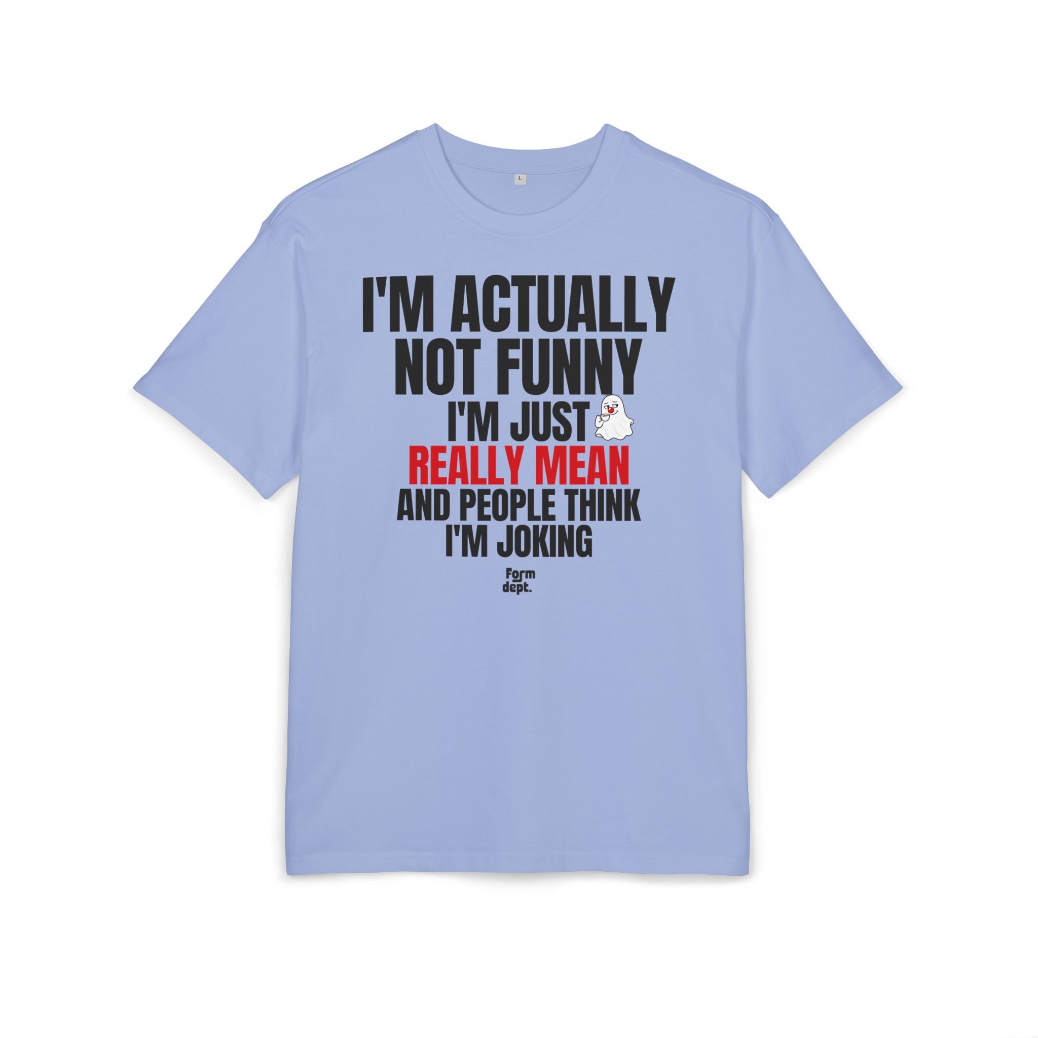 I'm Actually Not Funny Really Mean Graphic T-Shirt