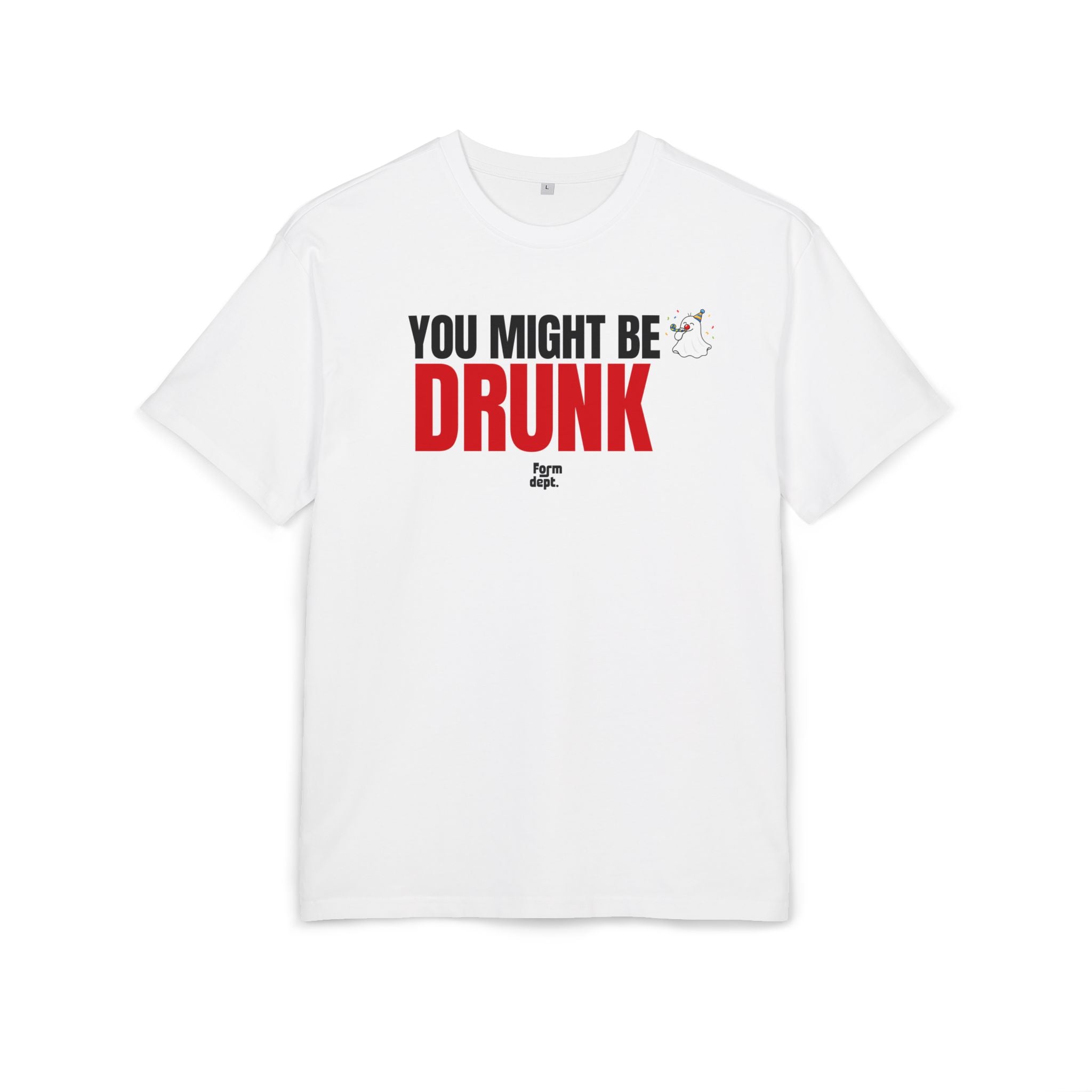 You Might Be Drunk Funny Drinking Graphic T-Shirt