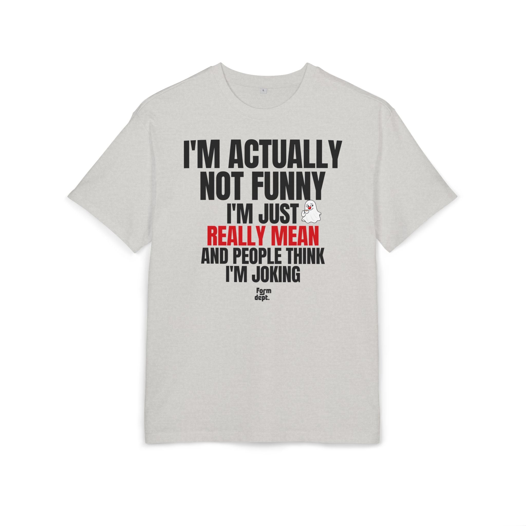 I'm Actually Not Funny Really Mean Graphic T-Shirt