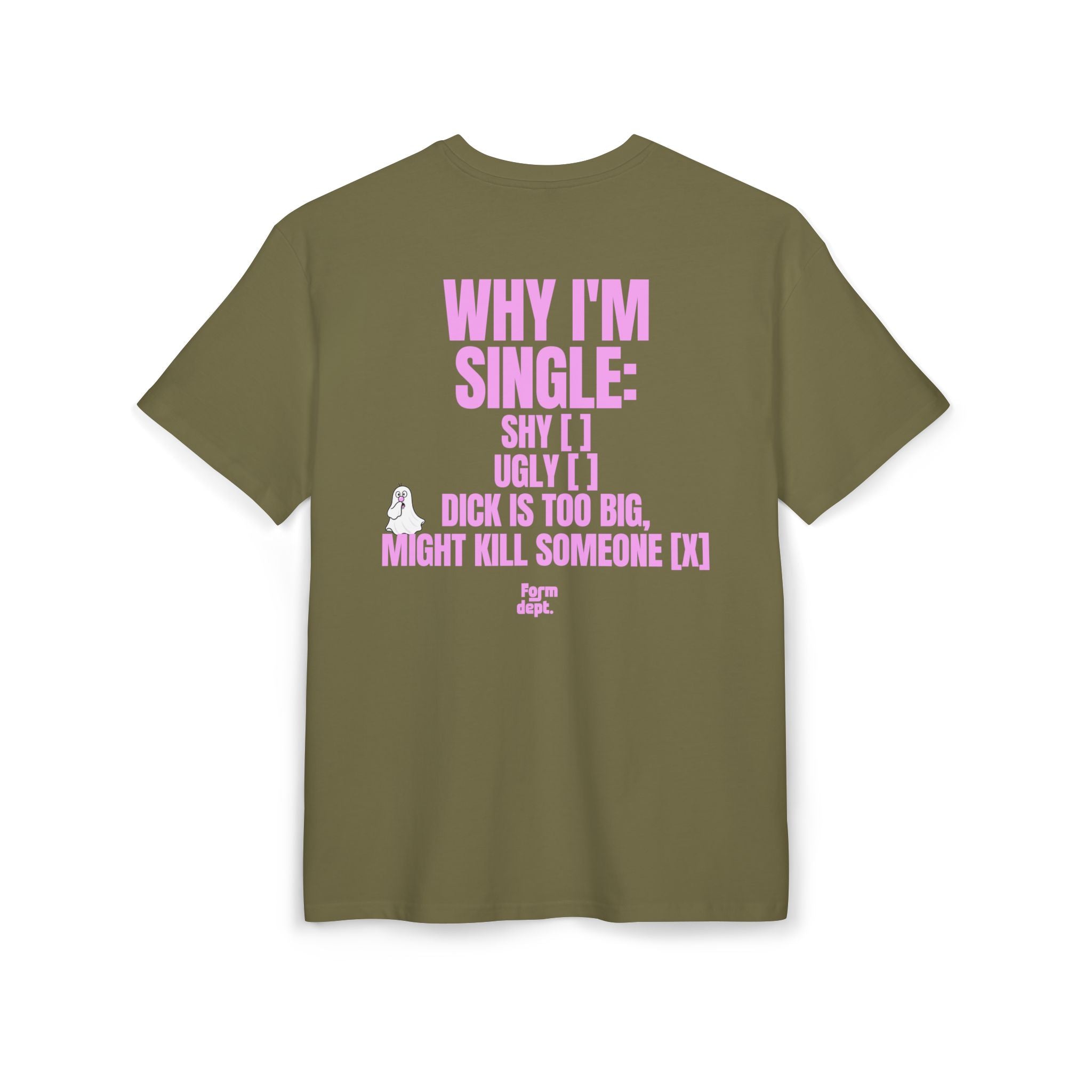 Unisex Why I’m Single Funny Oversized T-Shirt