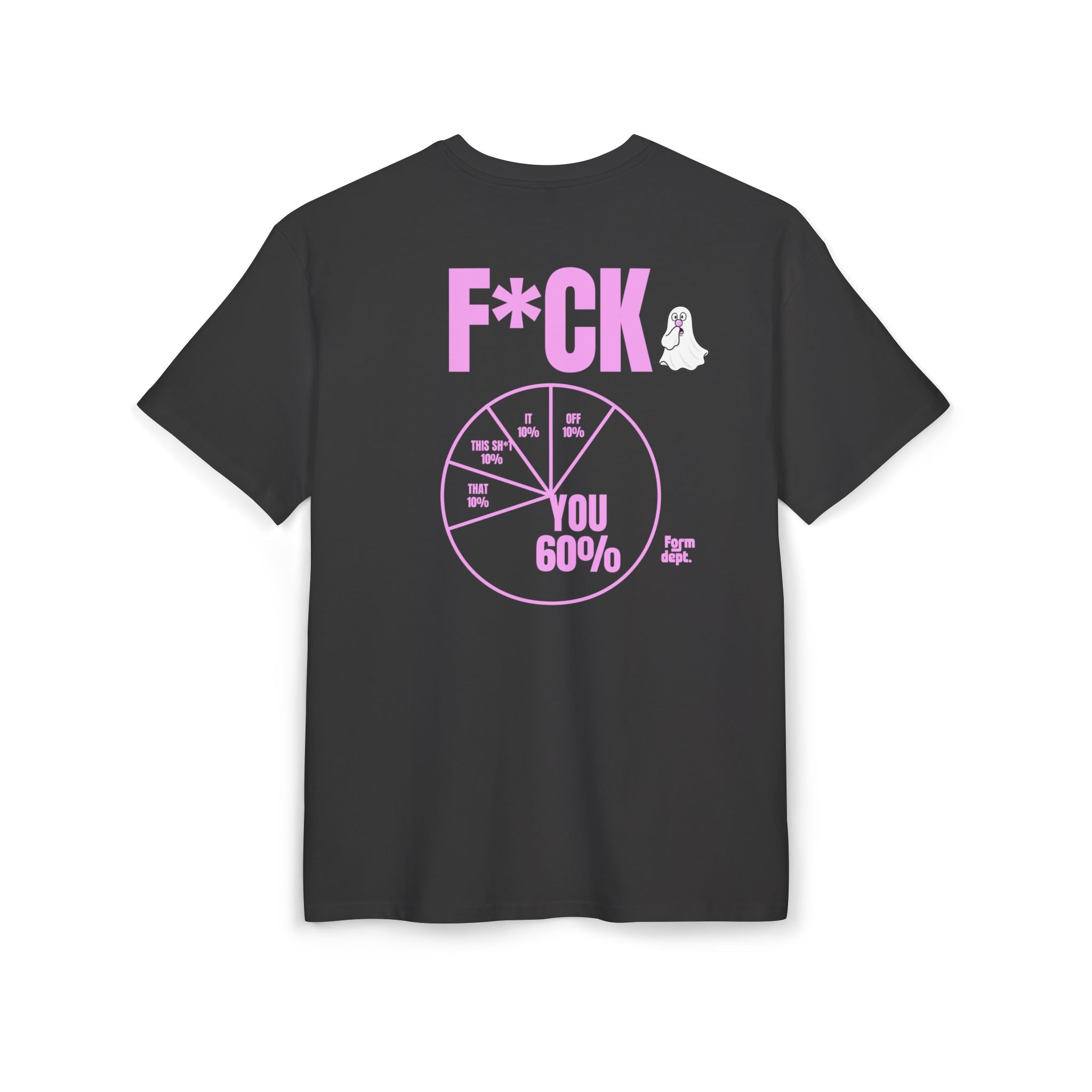 Unisex F*CK You 60% Funny T-Shirt Oversized
