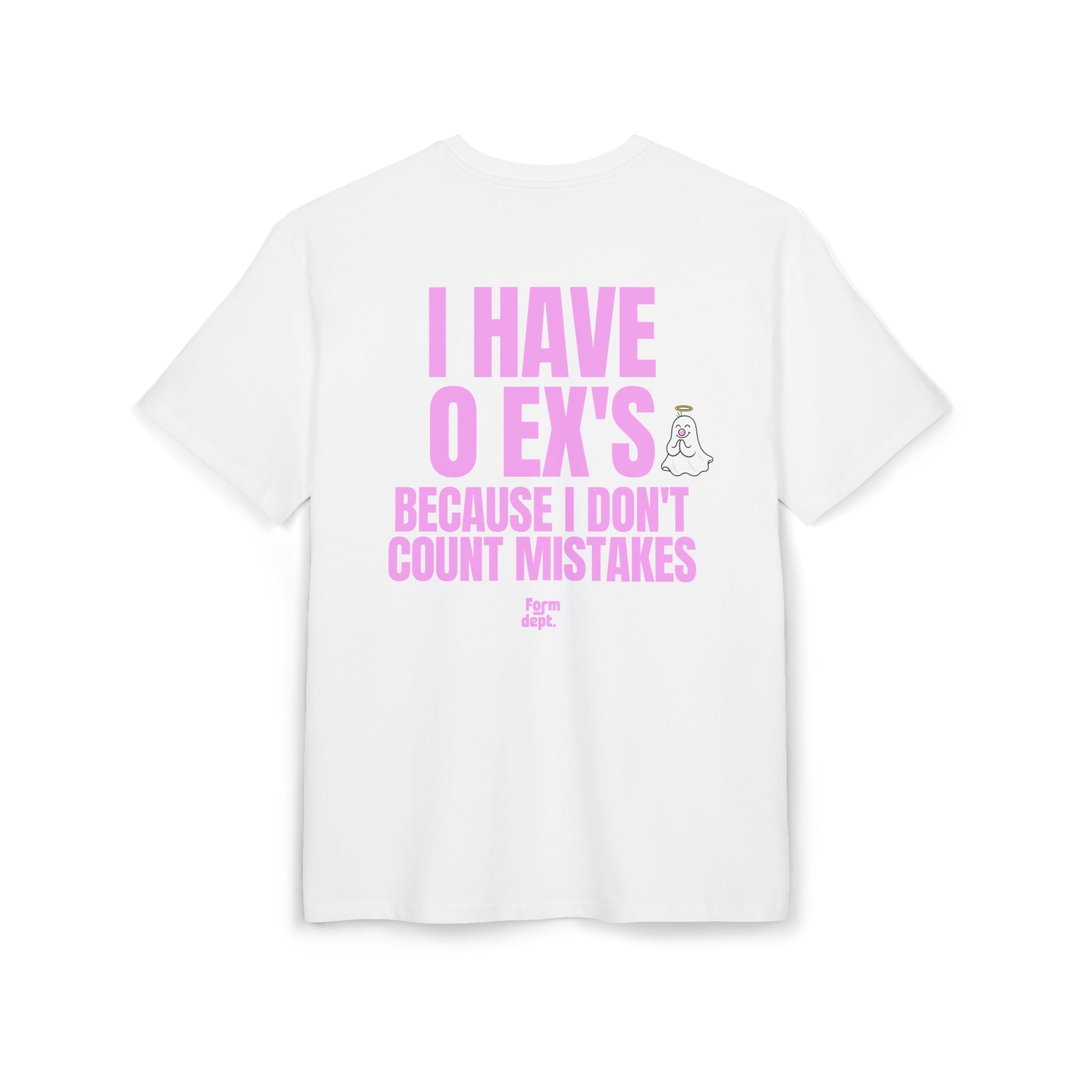 Camiseta oversize unisex «I Have 0 Ex’s Because I Don’t Count Mistakes» con estampado rosa – vista 2 – Form Dept.