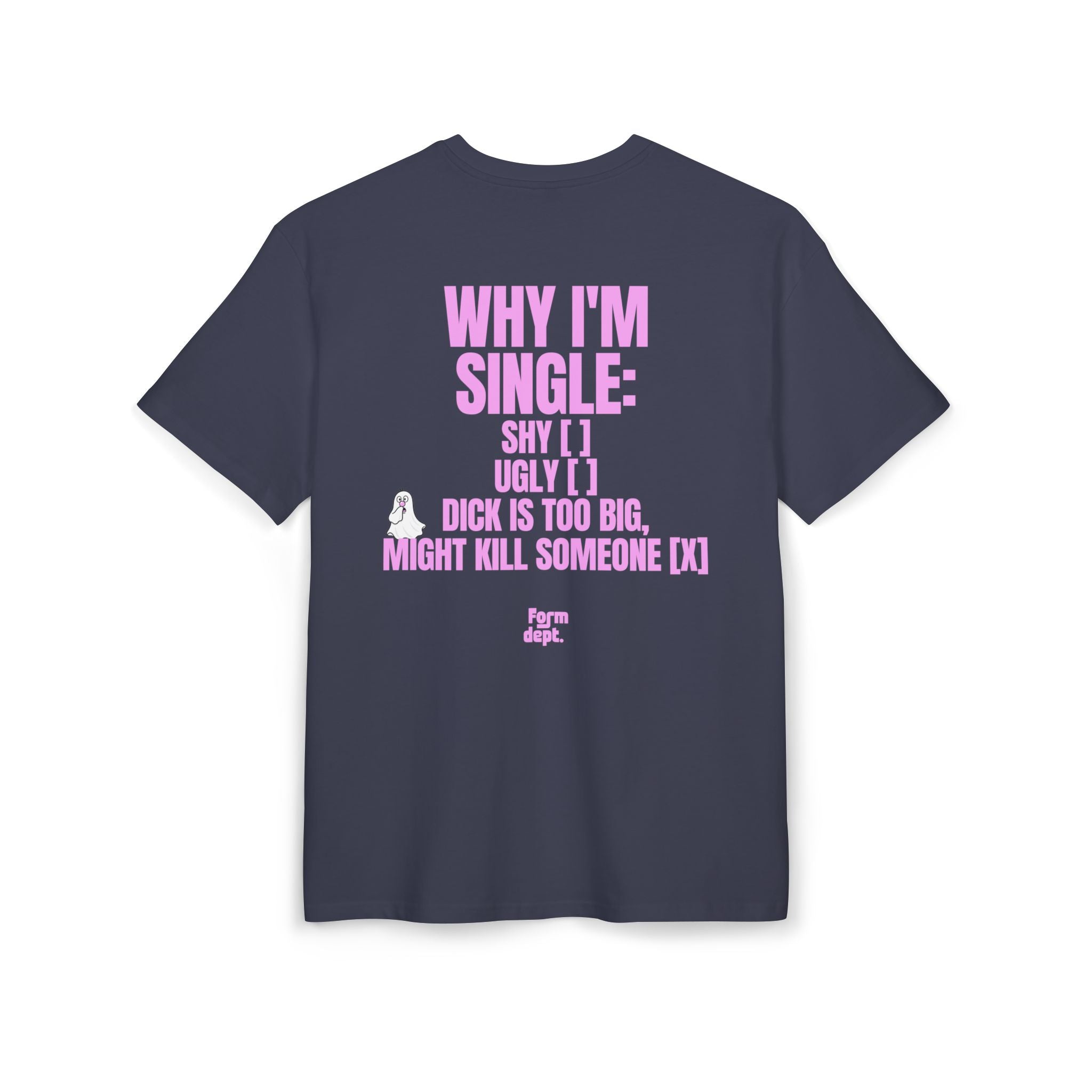 Camiseta oversize unisex «Why I’m Single – Dick Is Too Big» con estampado rosa – vista 4 – Form Dept.