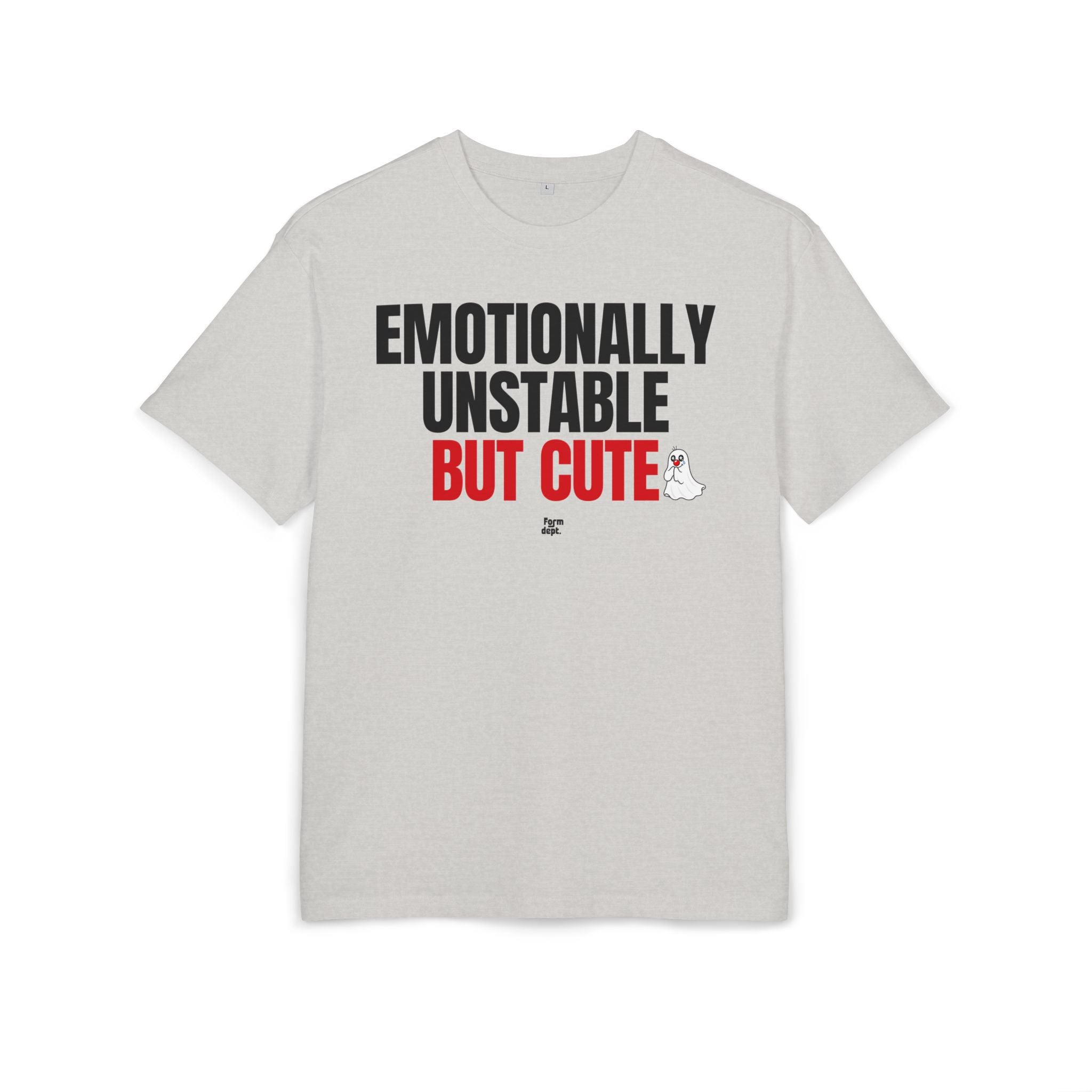 Emotionally Unstable But Cute Oversized T-Shirt