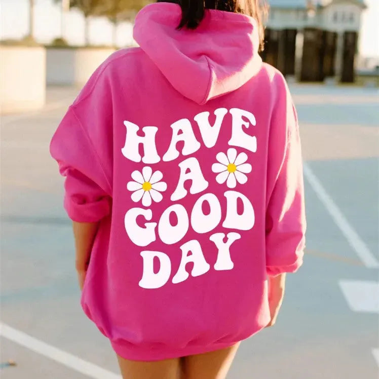 Have a Good Day Hoodie Uisex - Bellarte Enchanté Have a Good Day Hoodie Uisex