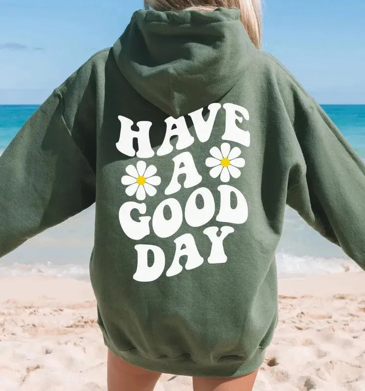 Have a Good Day Hoodie Uisex - Bellarte Enchanté Have a Good Day Hoodie Uisex
